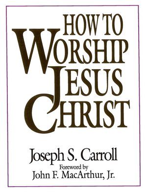 cover image of How to Worship Jesus Christ